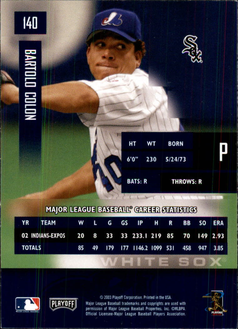 2003 Playoff Prestige #140 Bartolo Colon - MONTREAL EXPOS / CHICAGO WHITE  SOX !!!! - NM-MT