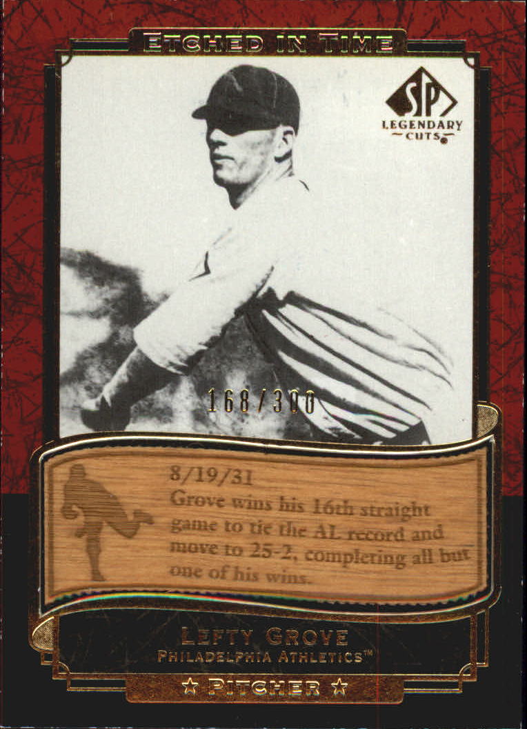 2003 SP Legendary Cuts Etched in Time 300 #LE Lefty Grove
