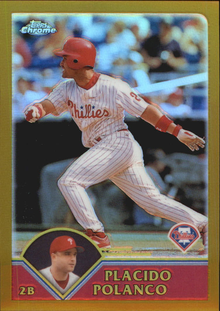 2003 Topps Chrome Gold Refractors #350 Placido Polanco