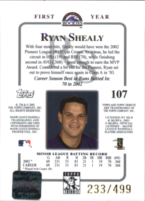 2003 Topps Tribute Contemporary #107 Ryan Shealy FY AU RC back image
