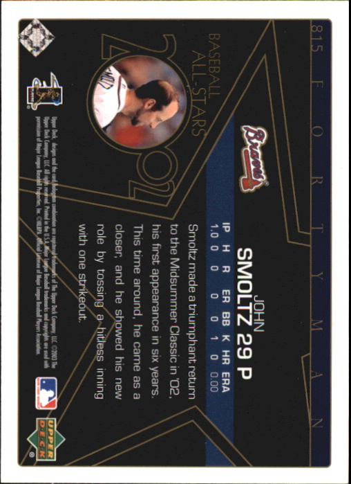 2003 Upper Deck 40-Man Rainbow #815 John Smoltz AS