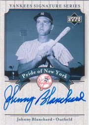 2003 Upper Deck Yankees Signature Pride of New York Autographs #BL Johnny Blanchard