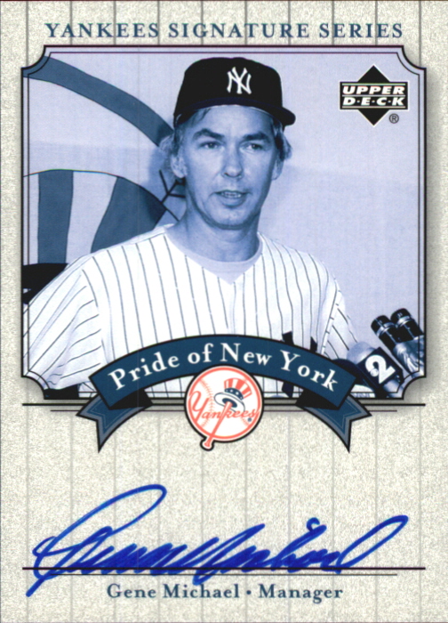 2003 Upper Deck Yankees Signature Pride of New York Autographs #GM Gene Michael