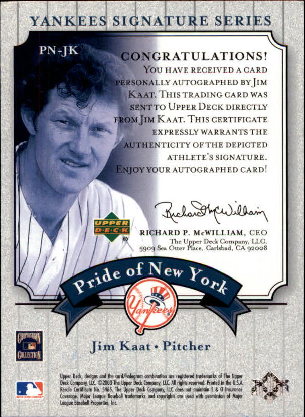 2003 Upper Deck Yankees Signature Pride of New York Autographs #JK Jim Kaat back image