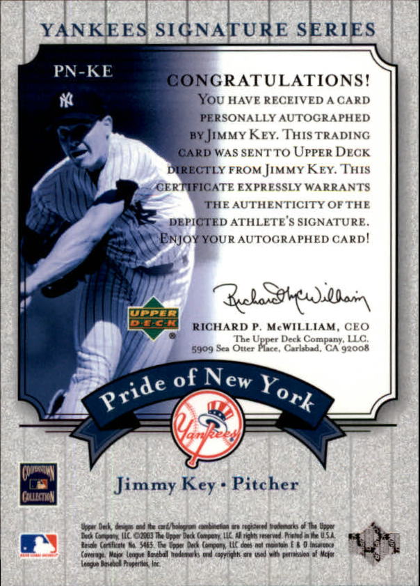 2003 Upper Deck Yankees Signature Pride of New York Autographs #KE Jimmy Key back image