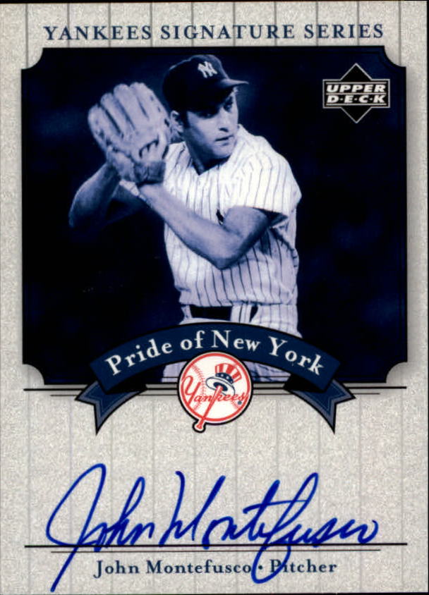 2003 Upper Deck Yankees Signature Pride of New York Autographs #MO John Montefusco