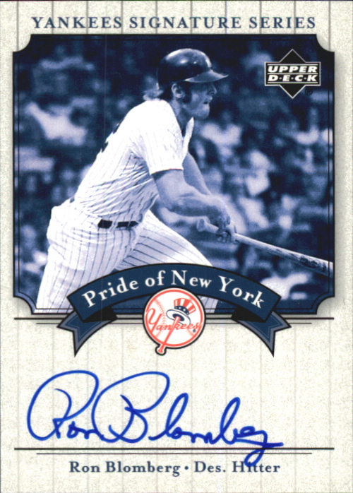 2003 Upper Deck Yankees Signature Pride of New York Autographs #RB1 Ron Blomberg