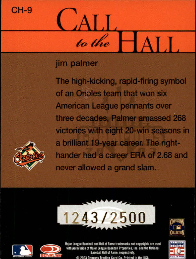 2003 Donruss Champions Call to the Hall #9 Jim Palmer back image