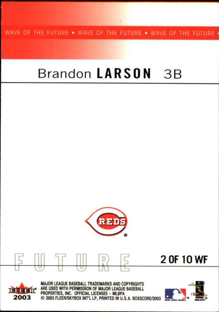 2003 Fleer Box Score Wave of the Future Game Used #BL Brandon Larson Bat back image