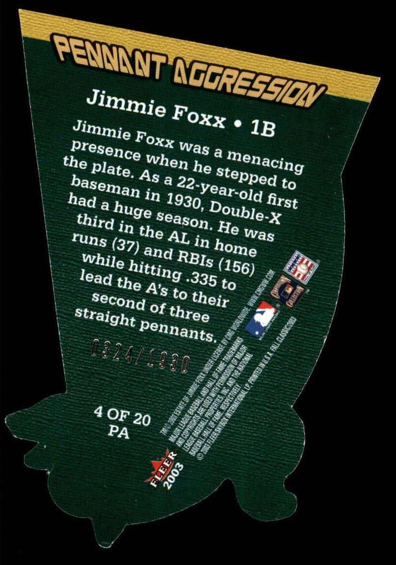 2003 Fleer Fall Classics Pennant Aggression #4 Jimmie Foxx/1930 back image