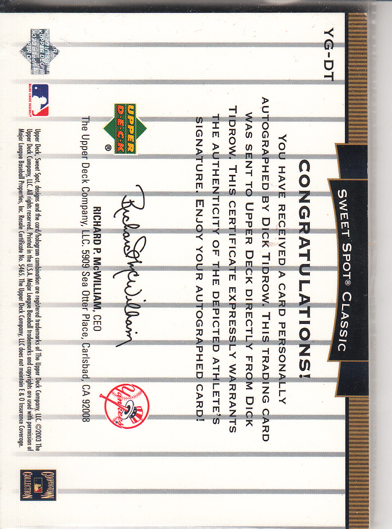 2003 Sweet Spot Classics Autographs Yankee Greats Black Ink #YGDT Dick Tidrow/101 back image