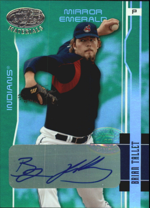 2003 Leaf Certified Materials Mirror Emerald Autographs #52 Brian Tallet