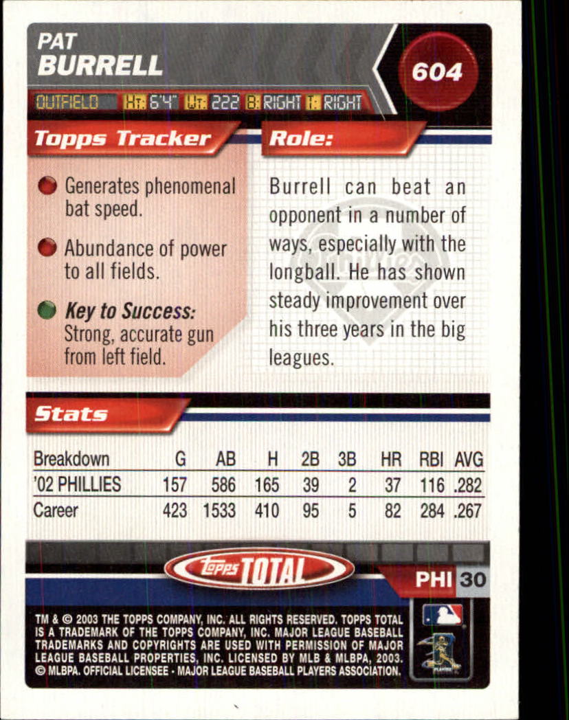 2003 Topps Total Silver #604 Pat Burrell back image