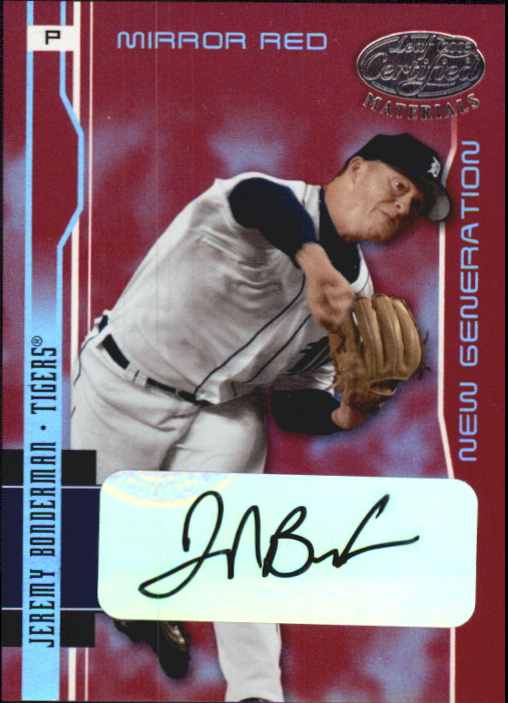 2003 Leaf Certified Materials Mirror Red Autographs #216 Jeremy Bonderman NG/100