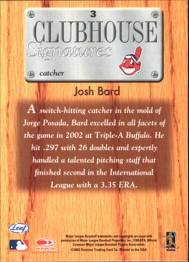 2003 Leaf Clubhouse Signatures Bronze #3 Josh Bard back image