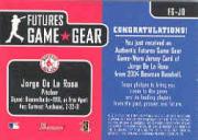 2004 Bowman Futures Game Gear Jersey Relics #JD Jorge De La Rosa C back image