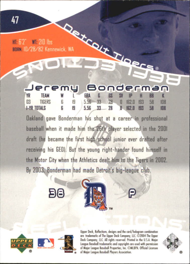 2004 Reflections #47 Jeremy Bonderman back image