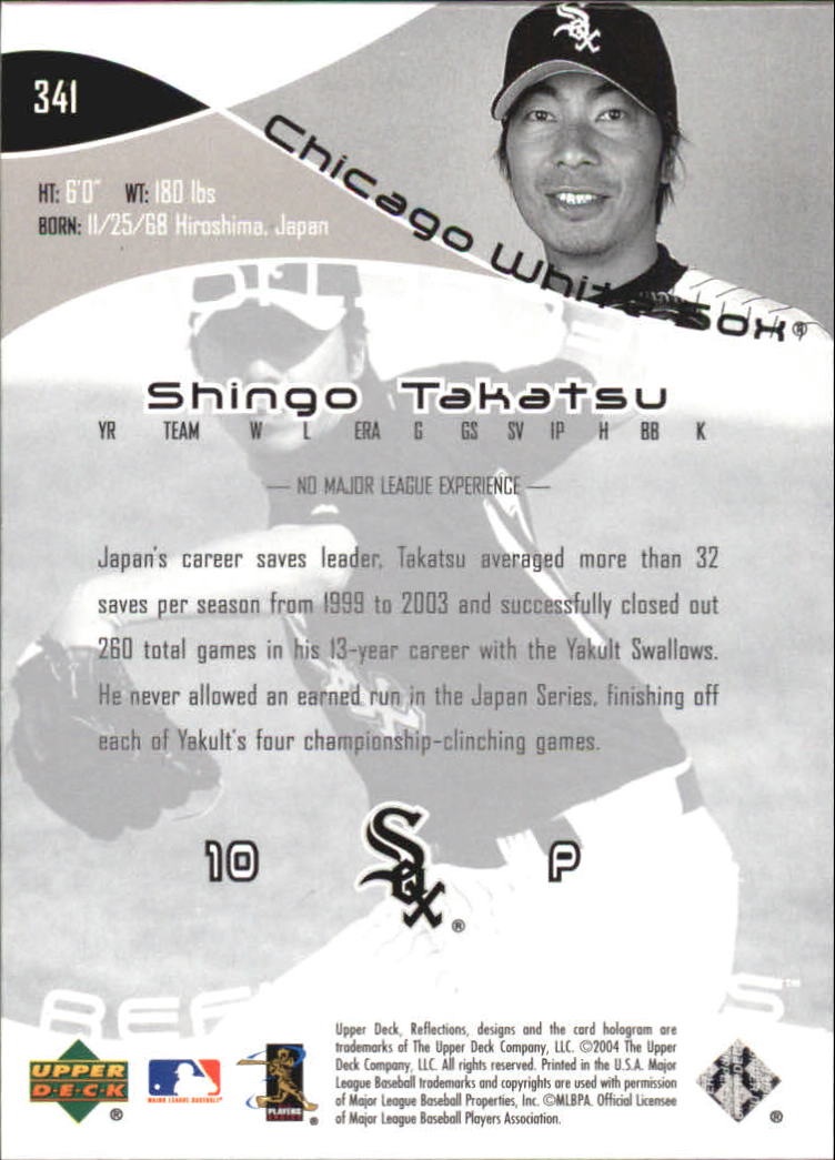 2004 Reflections #341 Shingo Takatsu RC back image