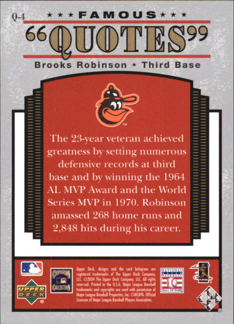2004 Upper Deck Famous Quotes #4 Brooks Robinson back image