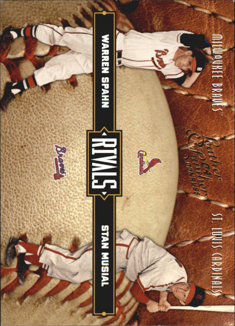 2004 Leather and Lumber Rivals #3 W.Spahn/S.Musial