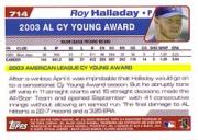 2004 Topps #714 Roy Halladay CY back image