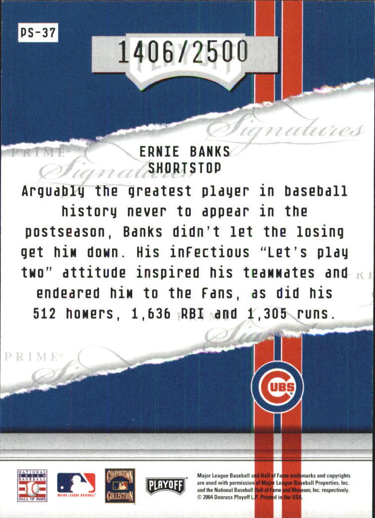 2004 Playoff Honors Prime Signature Insert #37 Ernie Banks back image