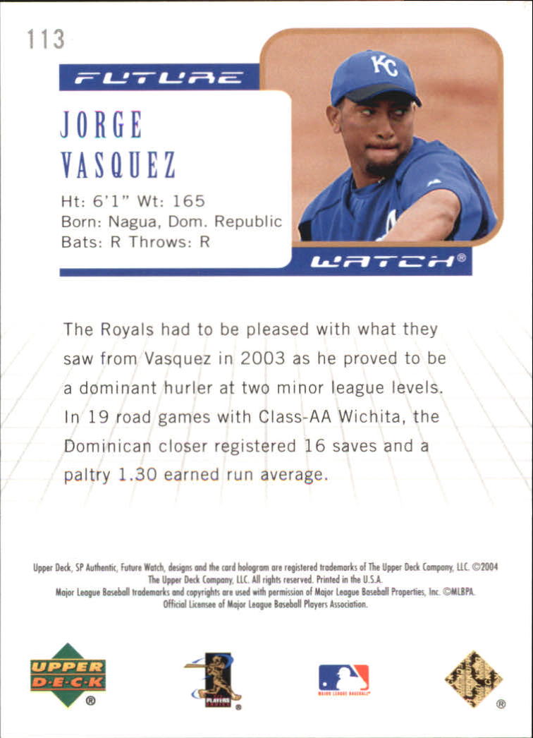 2004 SP Authentic 499/249 #113 Jorge Vasquez FW back image