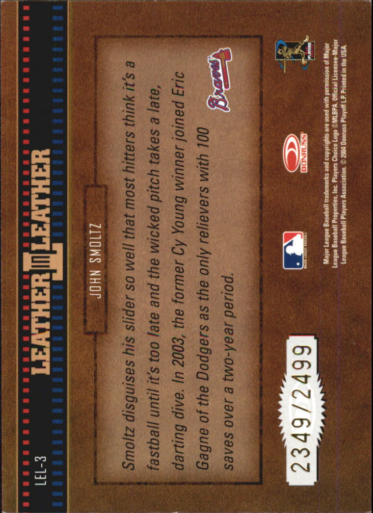 2004 Leather and Lumber Leather in Leather #3 John Smoltz BB back image