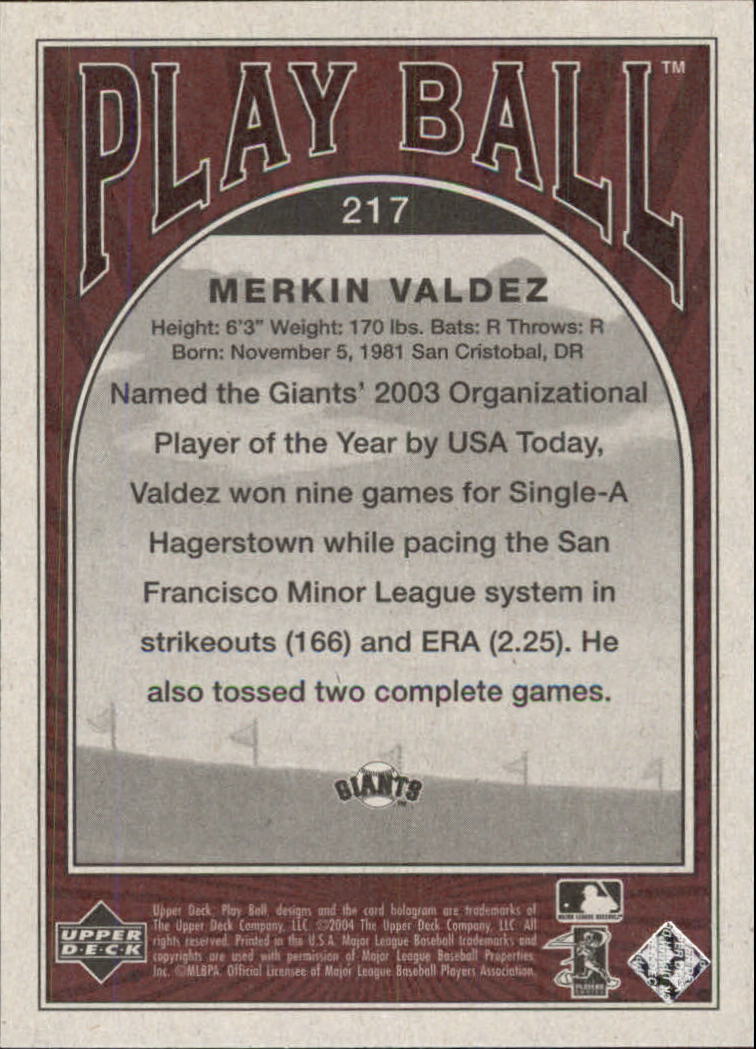 2004 Upper Deck Play Ball #217 Merkin Valdez RC back image