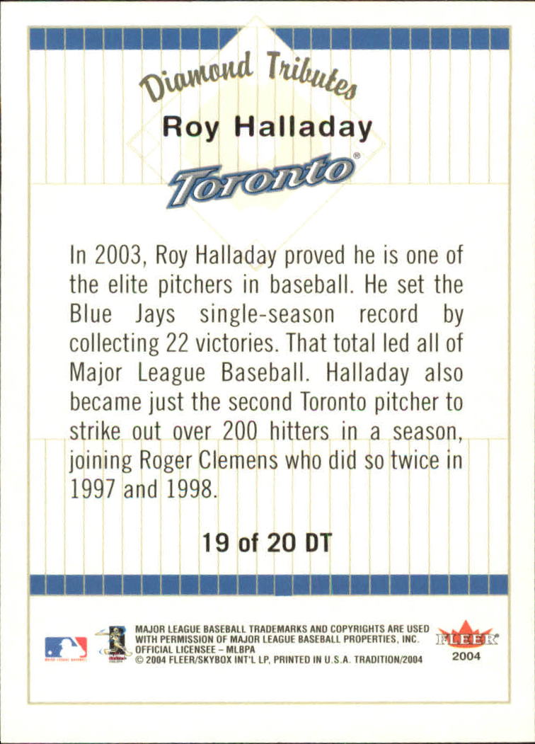 2004 Fleer Tradition Diamond Tributes #19 Roy Halladay back image
