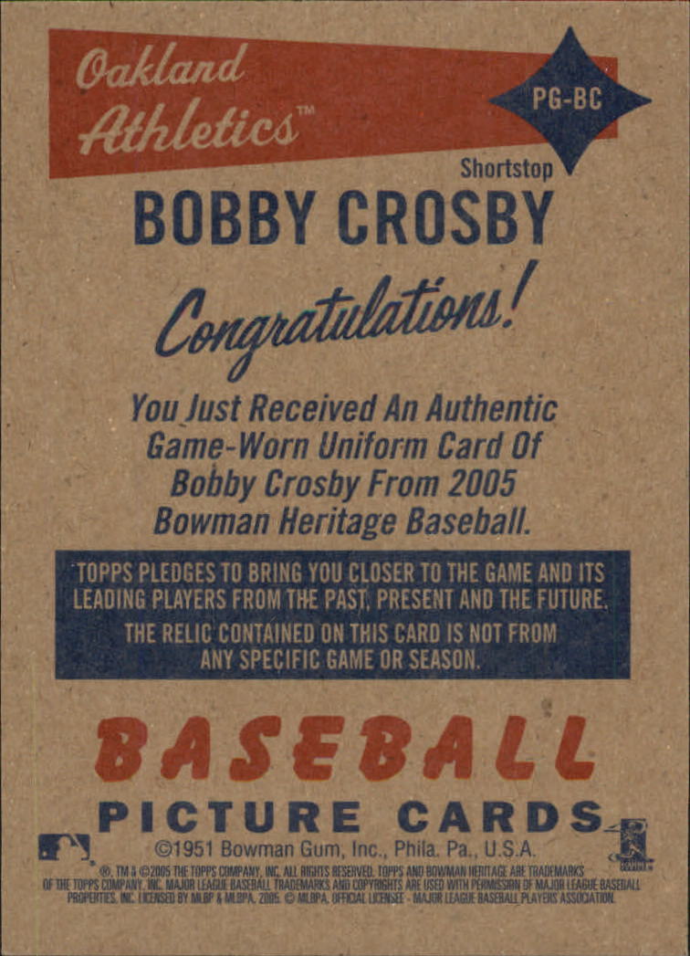 2005 Bowman Heritage Pieces of Greatness Relics #BC Bobby Crosby Uni C back image