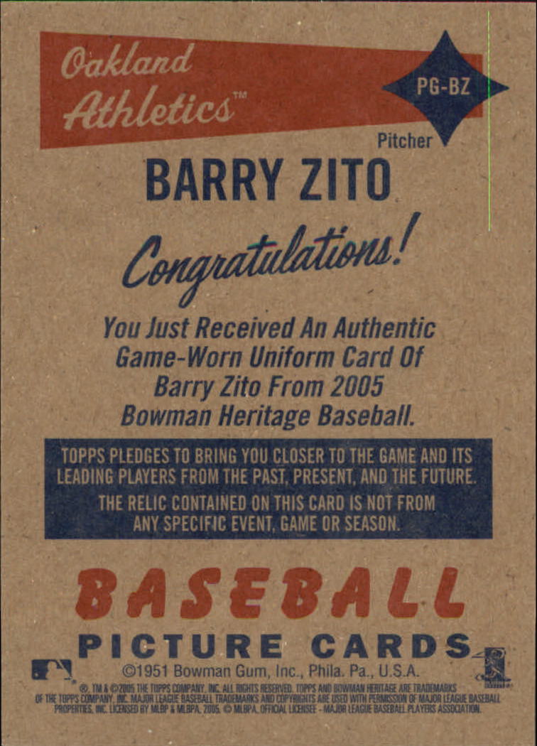 2005 Bowman Heritage Pieces of Greatness Relics #BZ Barry Zito Uni C back image