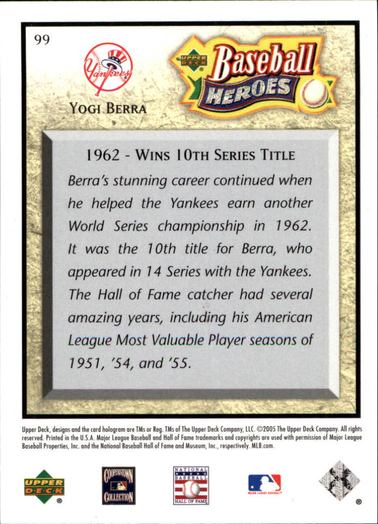 2005 Upper Deck Baseball Heroes #99 Yogi Berra back image