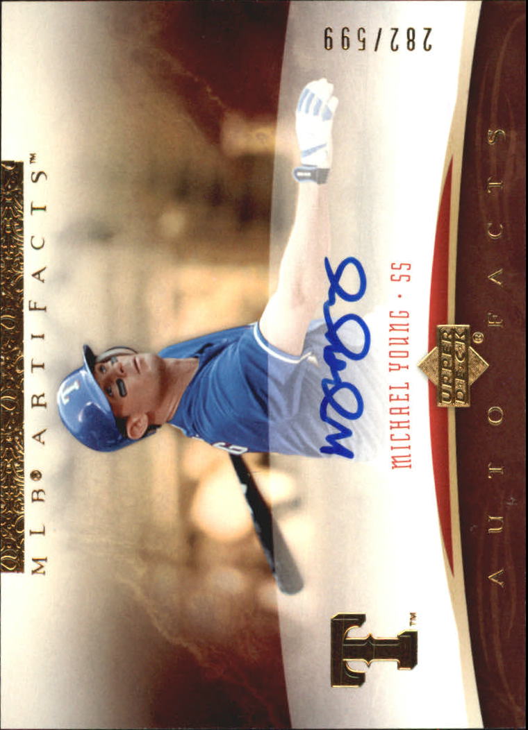 2005 Artifacts Autofacts #MY Michael Young/599