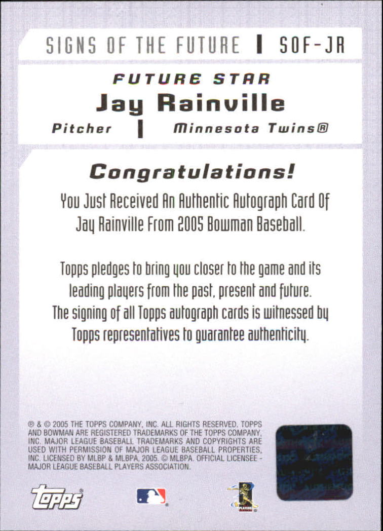 2005 Bowman Signs of the Future #JR Jay Rainville C back image