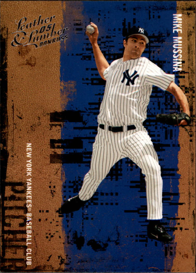 2005 Leather and Lumber #101 Mike Mussina
