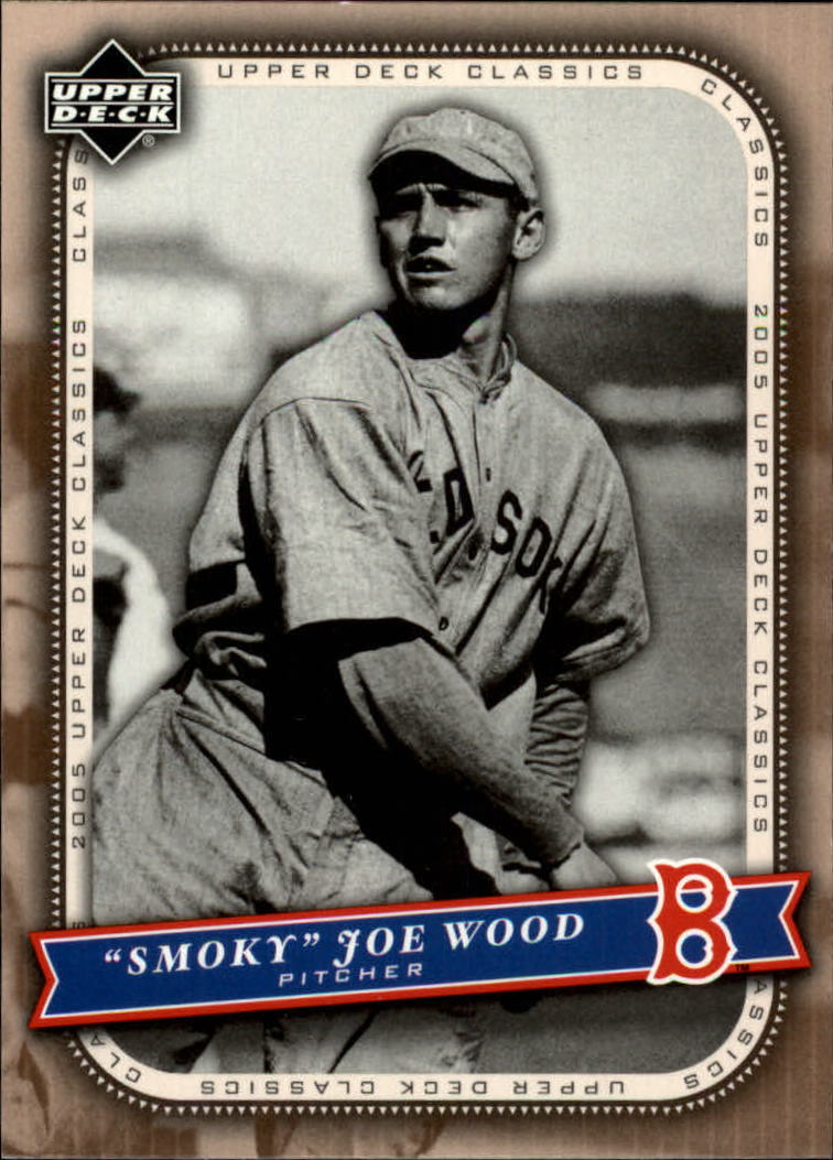 2005 Upper Deck Classics #55 Smokey Joe Wood