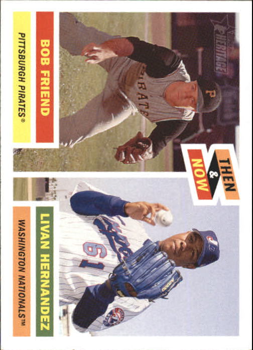 2005 Topps Heritage Then and Now #TN4 B.Friend/L.Hernandez