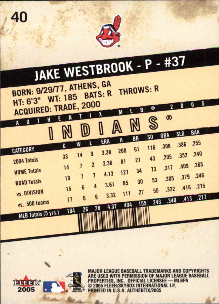 2005 Fleer Authentix #40 Jake Westbrook back image