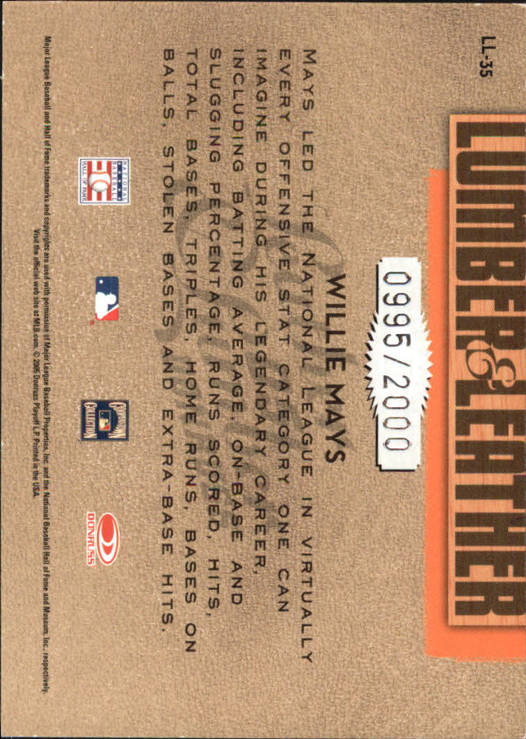 2005 Leather and Lumber Lumber/Leather #35 Willie Mays back image