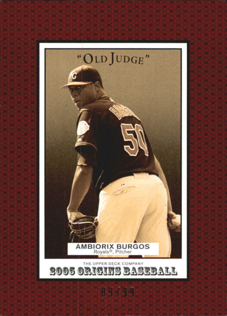2005 Origins Old Judge Red #202 Ambiorix Burgos YS