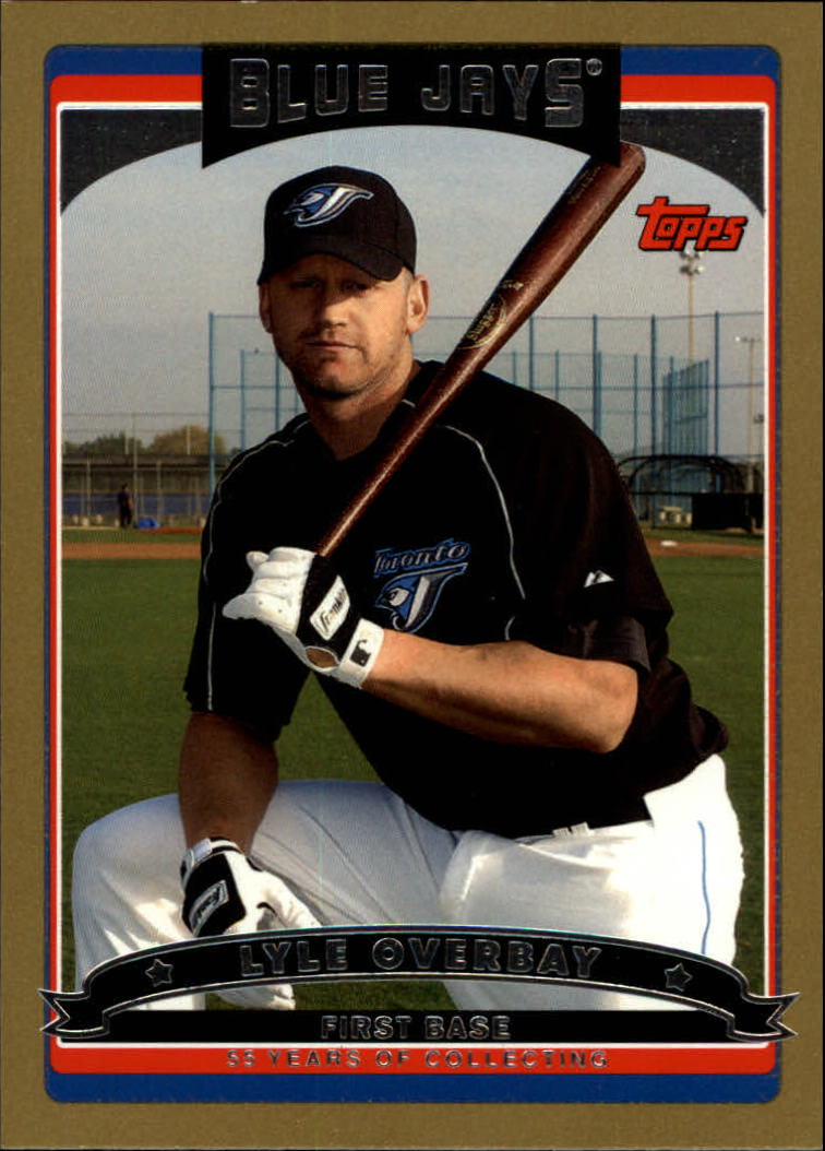 2006 Topps Gold #518 Lyle Overbay