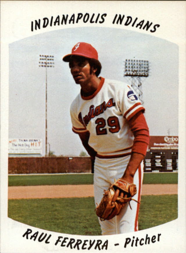 1977 Indianapolis Indians Team Issue #19 Raul Ferreyra