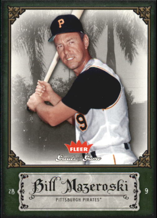 2006 Greats of the Game #8 Bill Mazeroski