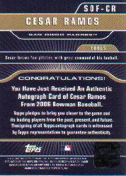 2006 Bowman Signs of the Future #CR Cesar Ramos E back image