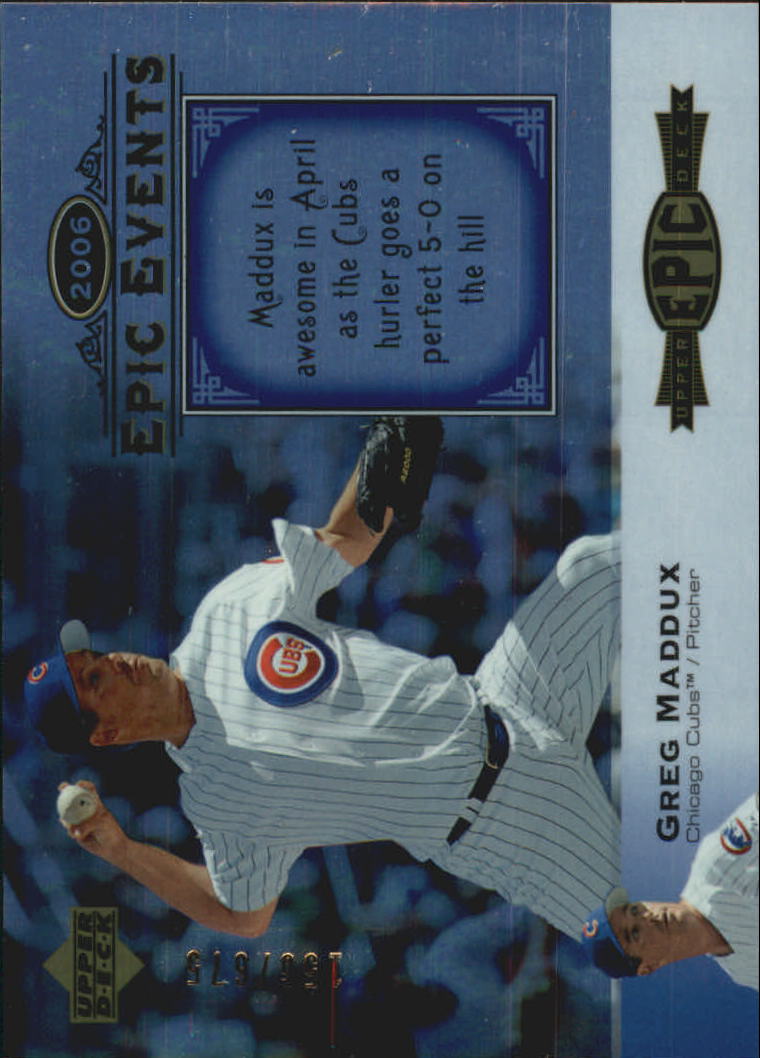 2006 Upper Deck Epic Events #EE15 Greg Maddux