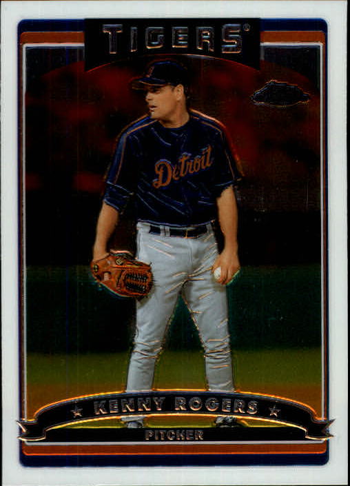 2006 Topps Chrome #27 Kenny Rogers