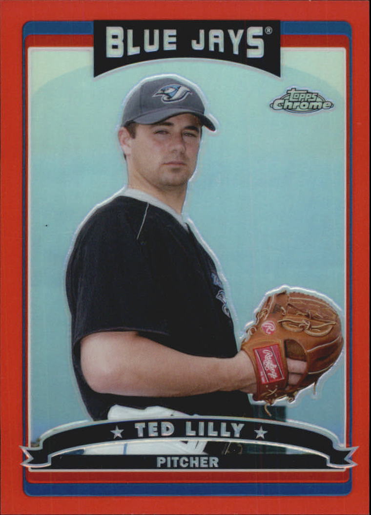 2006 Topps Chrome Red Refractors #151 Ted Lilly