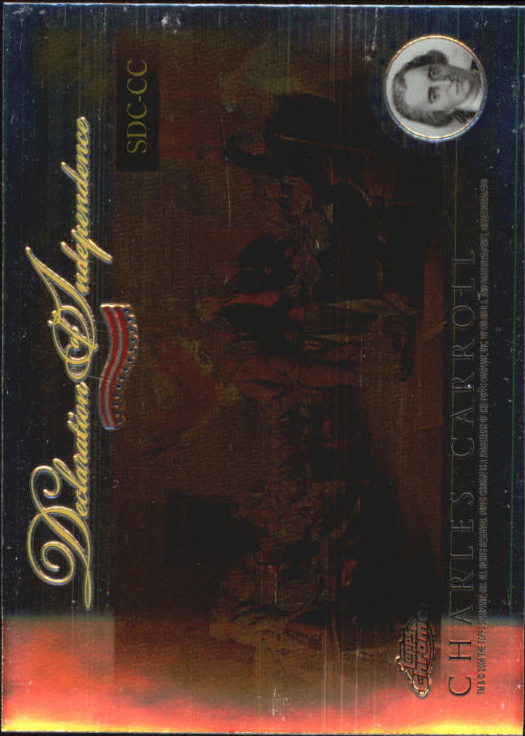 2006 Topps Chrome Declaration of Independence #CC Charles Carroll