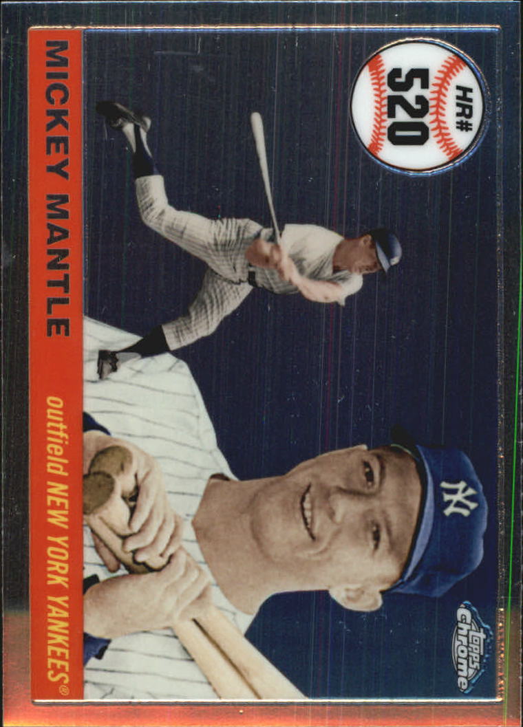 2006 Topps Chrome Mantle Home Run History #MHRC520 Mickey Mantle